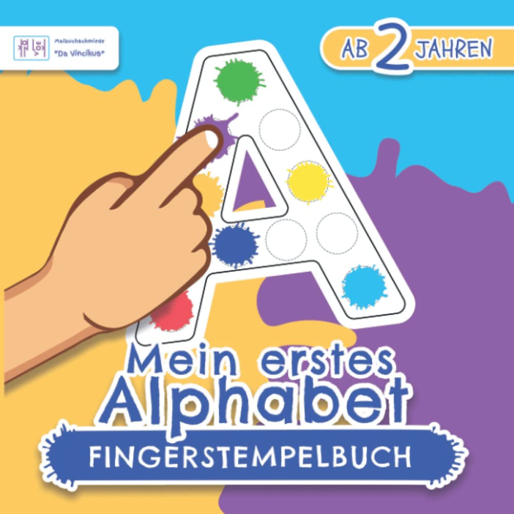 "Mein erstes Alphabet" Fingerstempelmalbuch ab 2 Jahren: Buchstaben - Fingerstempeln, Malen, Basteln und Fördern!: Das schöne Fingerstempel Buch für... Für Jungen und Mädchen Ab 2 (German Edition) baixar livro de graça