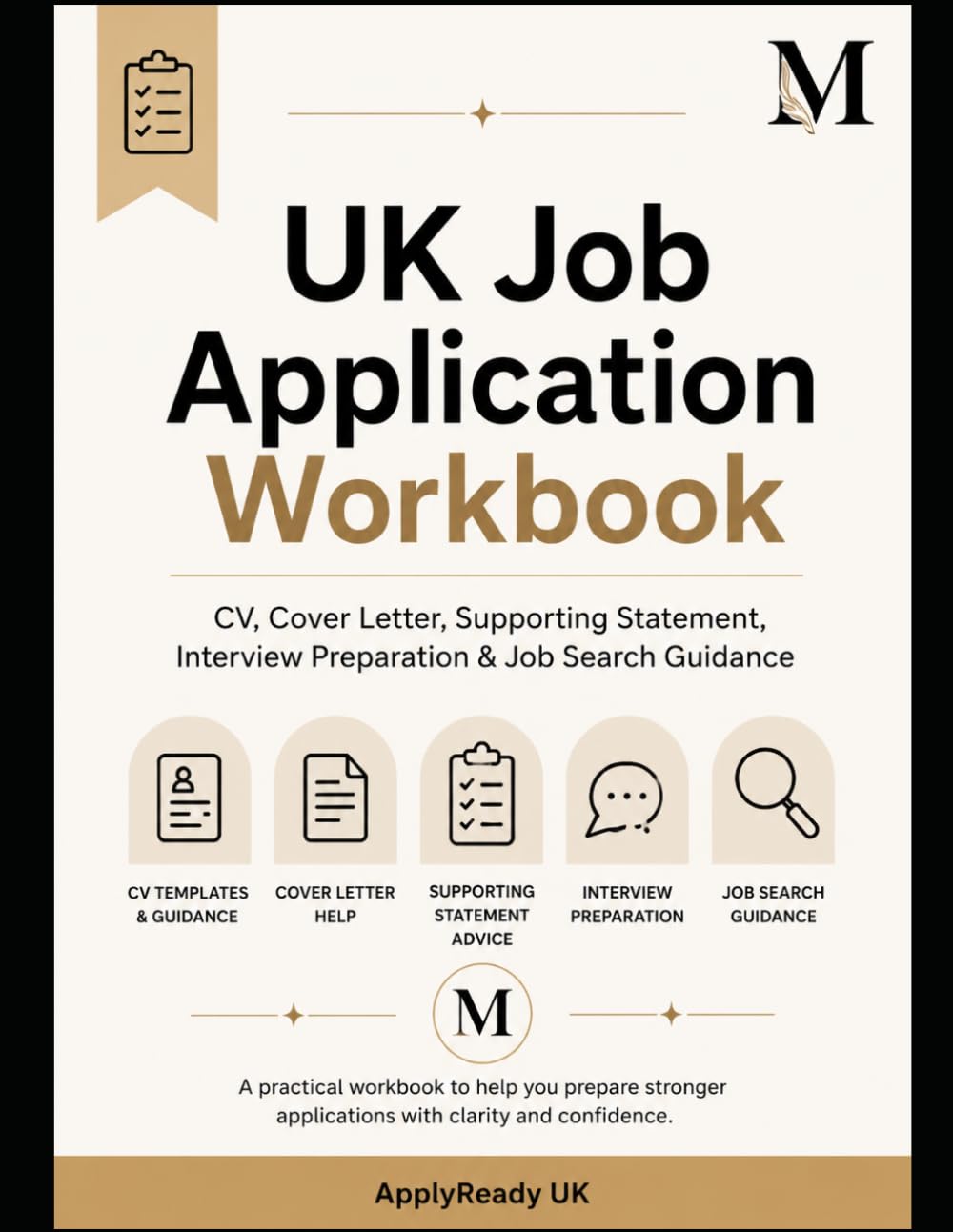 UK Job Application Starter Kit: CV Template, Supporting Statement Guide & STAR Method Workbook for NHS, Council & Public Sector Roles