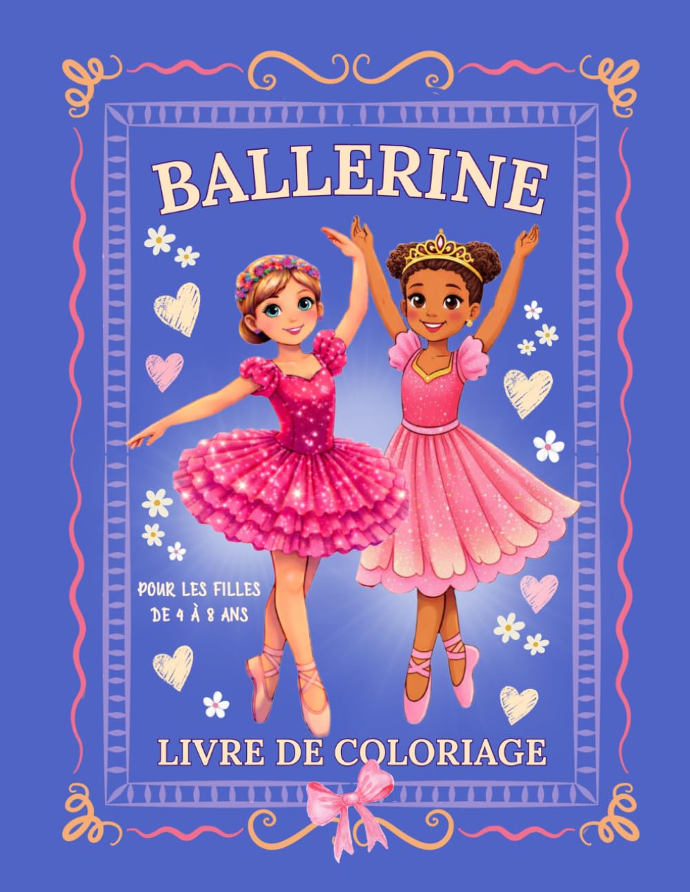 Ballerine Livre de Coloriage pour les Filles de 4 à 8 Ans: Adorables Illustrations de Danse pour les Petites Fans de Ballet ̶ Tutus, Pirouettes et Scènes de Spectacle (French Edition) baixar o livro de graça