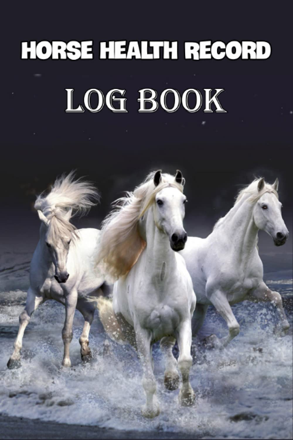 Horse Health Record Log book: Horse Health Record Gift Health Book For Horse Owners And Lovers, Equine Health Record Keeper, Logbook for Keeping Track of Your Horse Health Care.(Vol 8) baixar livro de graça