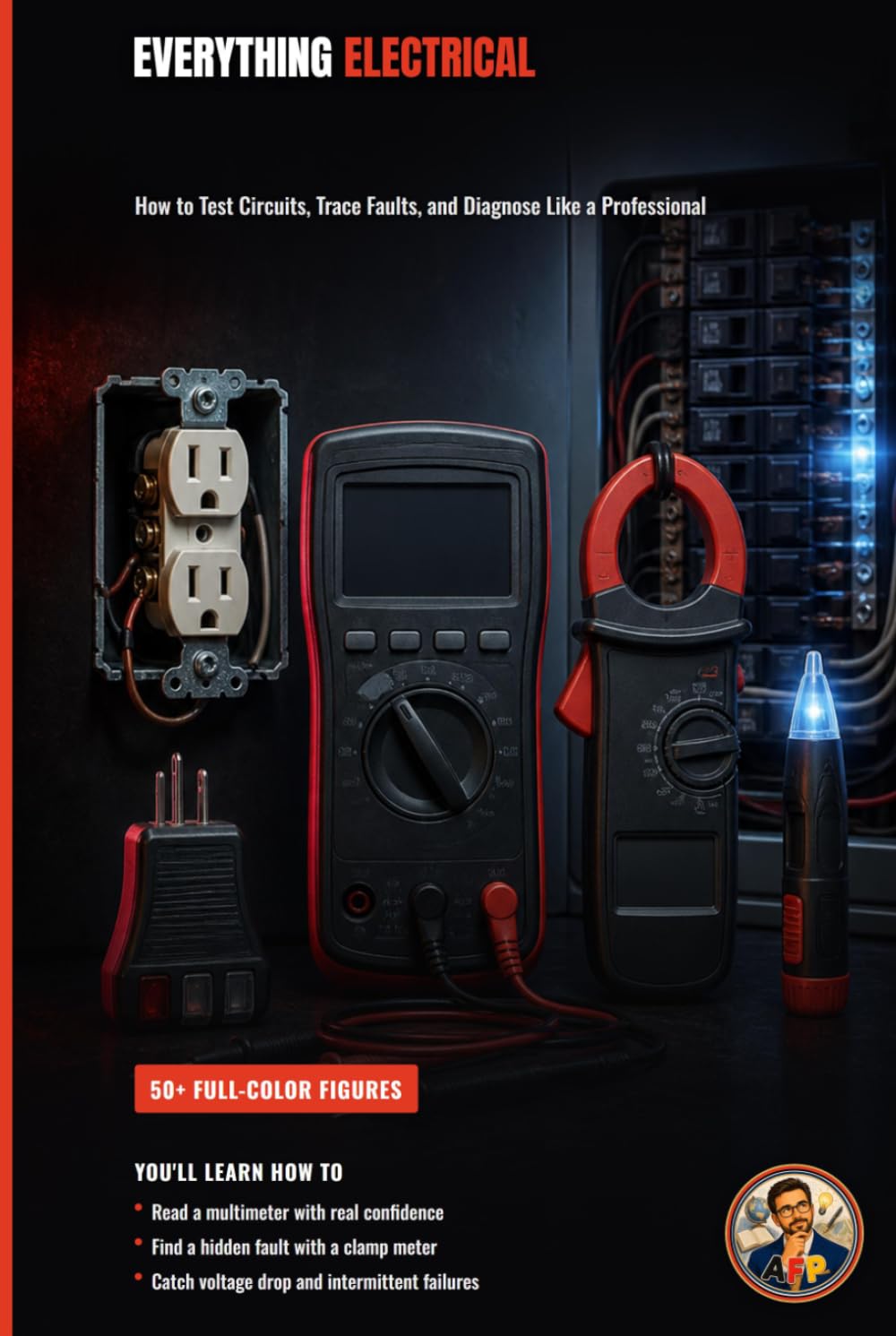 Everything Electrical: How to Test Circuits, Trace Faults, and Diagnose Like a Professional (The Complete Home Electrician: Master Home Wiring from a Dead Outlet to Off-Grid Solar) baixar livro de graça