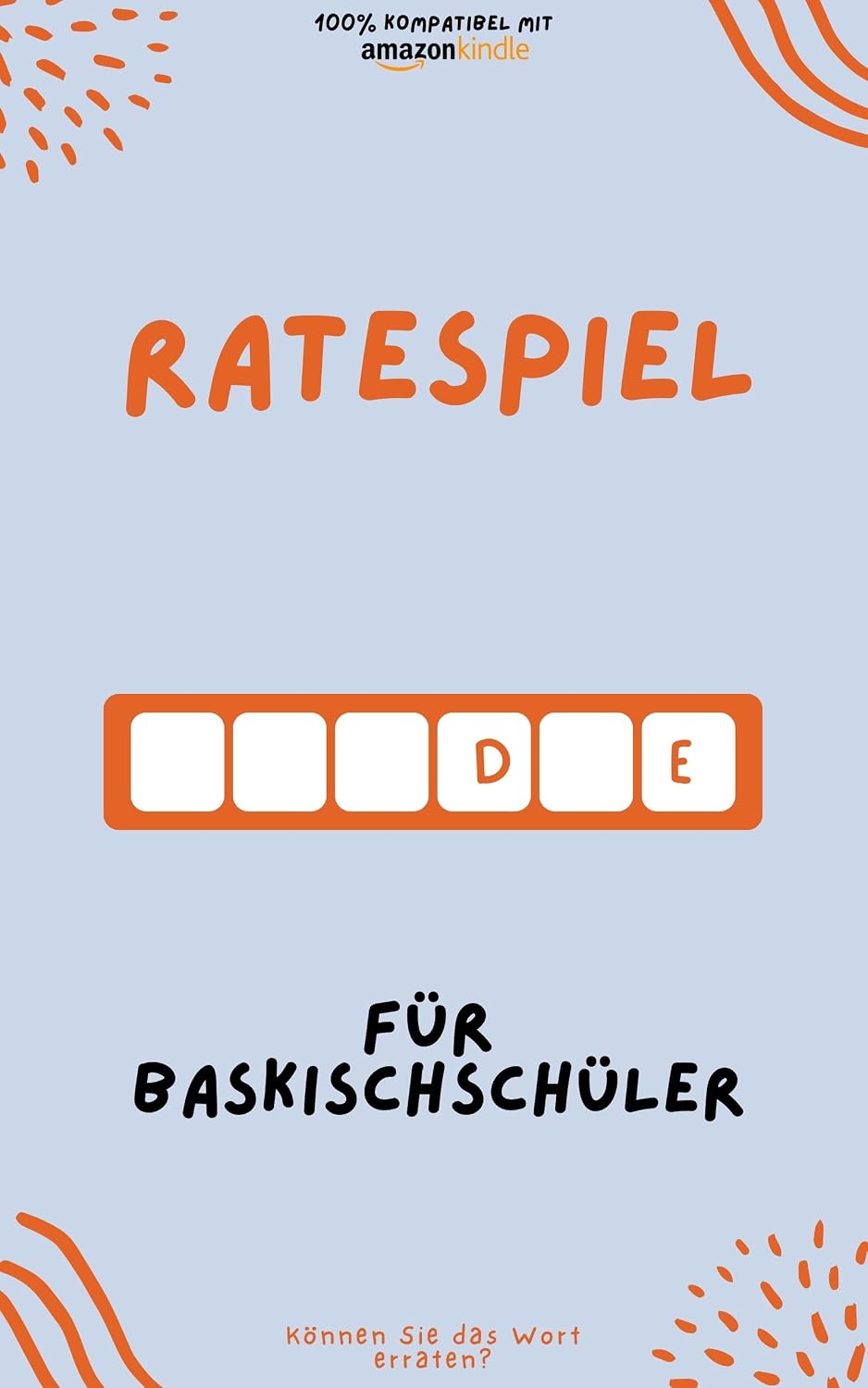 capítulo por capítulo baixar Ratespiel für Baskischschüler: Durch Spielen lernen! Neue Wörter lernen und Spaß haben | Kompatibel mit allen Kindle-Versionen (Lerne Baskisch 3) (German Edition)