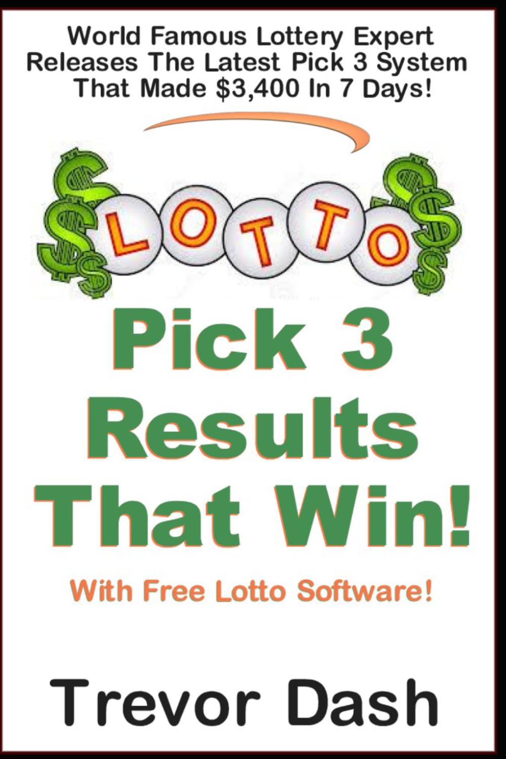 ler totalmente Pick 3 Lottery Results That Win!: Get Winning Daily 3 Numbers Using This Lottery System.