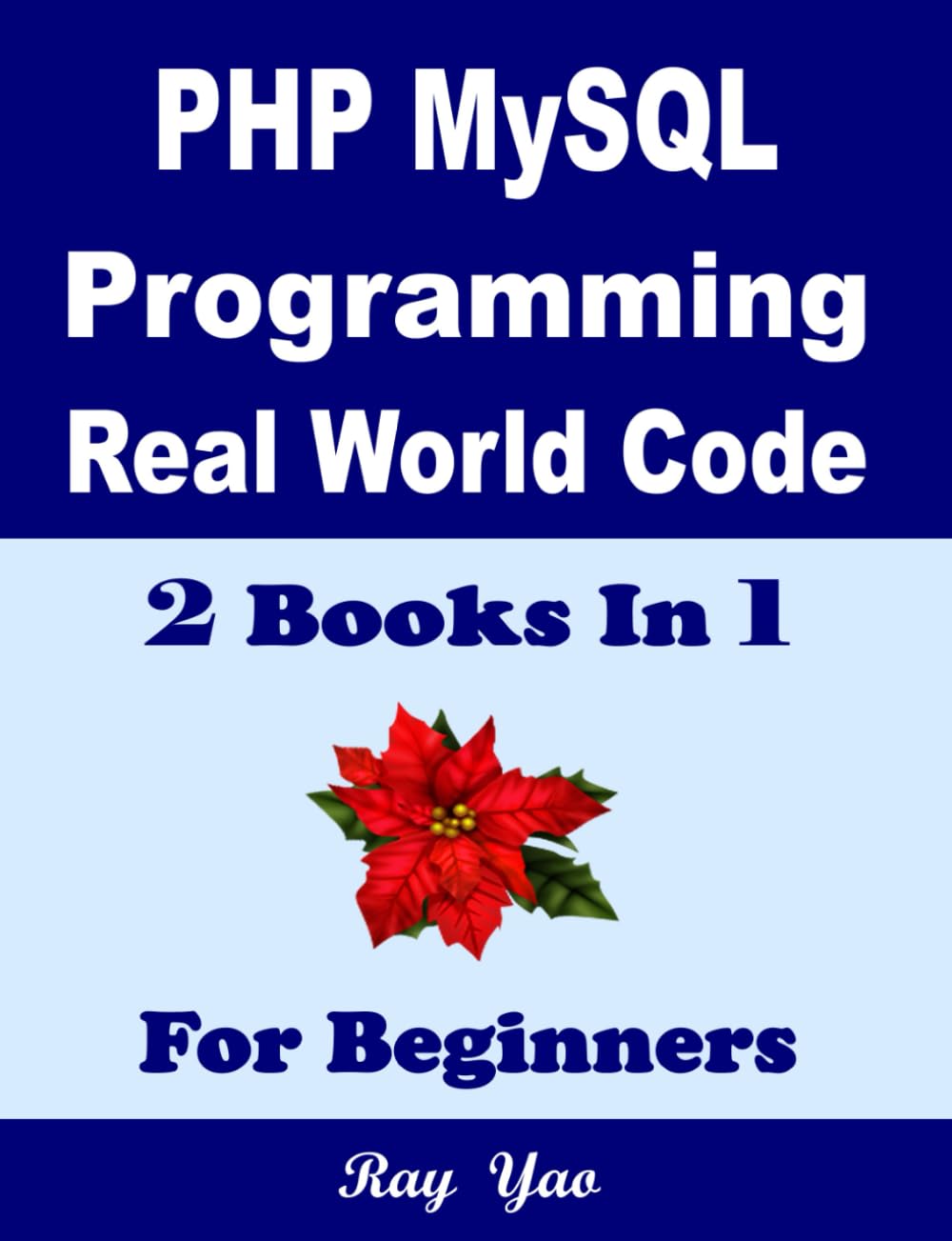 ler totalmente PHP MYSQL Programming, Real World Code & Explanations, For Beginners: 2 Books in 1