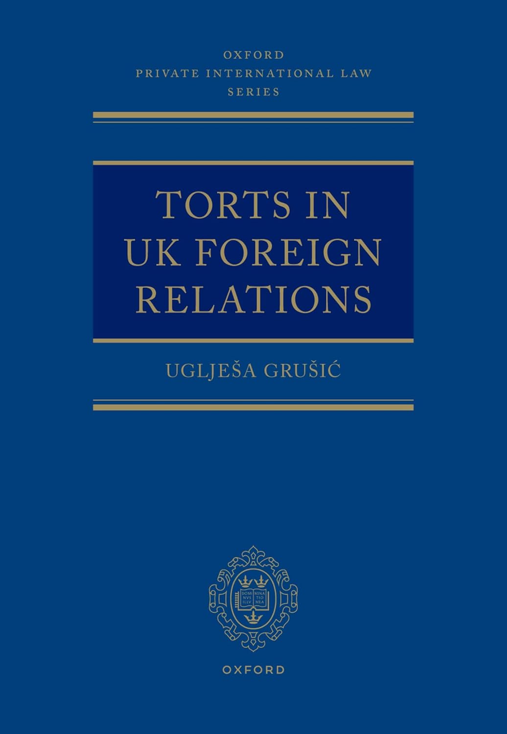 Torts in UK Foreign Relations (Oxford Private International Law Series) (English Edition) baixar livro de graça