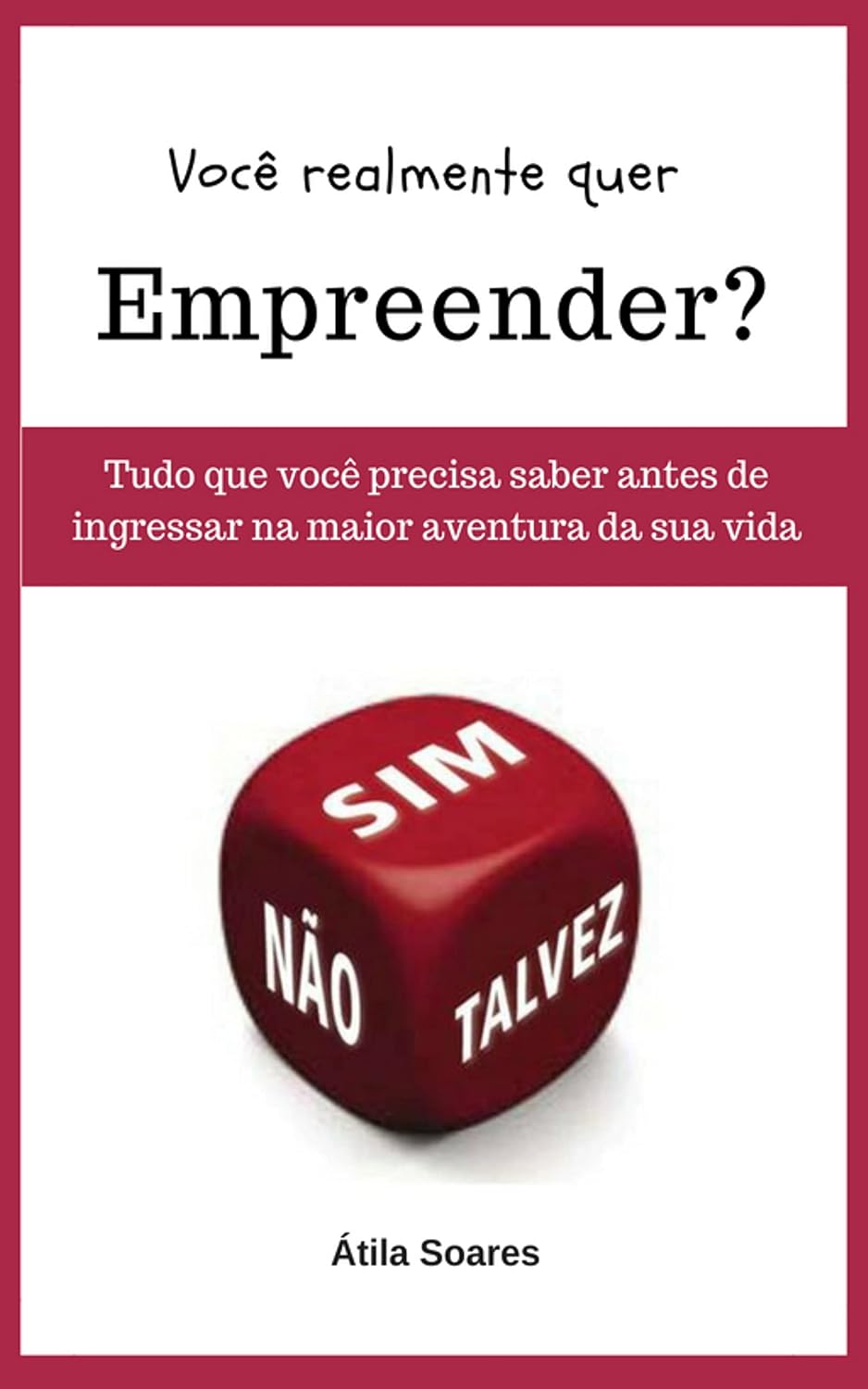 Você Realmente quer empreender: Tudo que você precisa saber antes de ingressar na maior aventura da sua vida baixar livro de graça