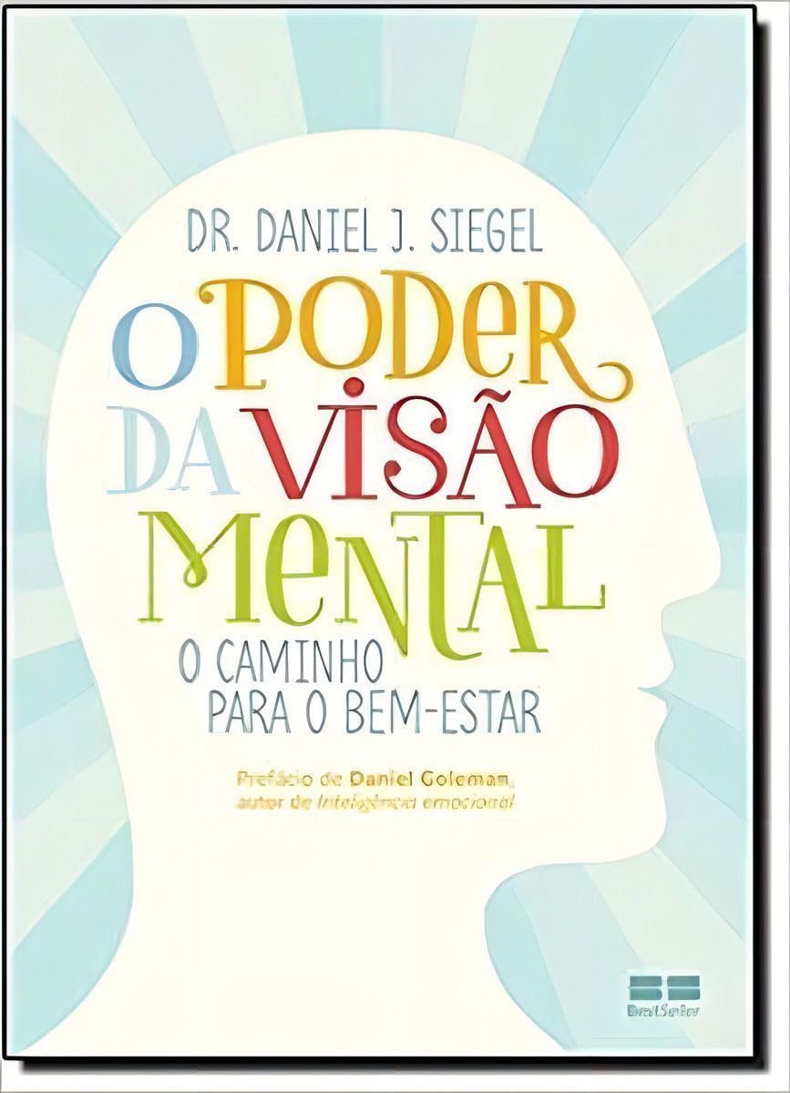 ler totalmente O poder da visão mental: O caminho para o bem-estar: O caminho para o bem-estar