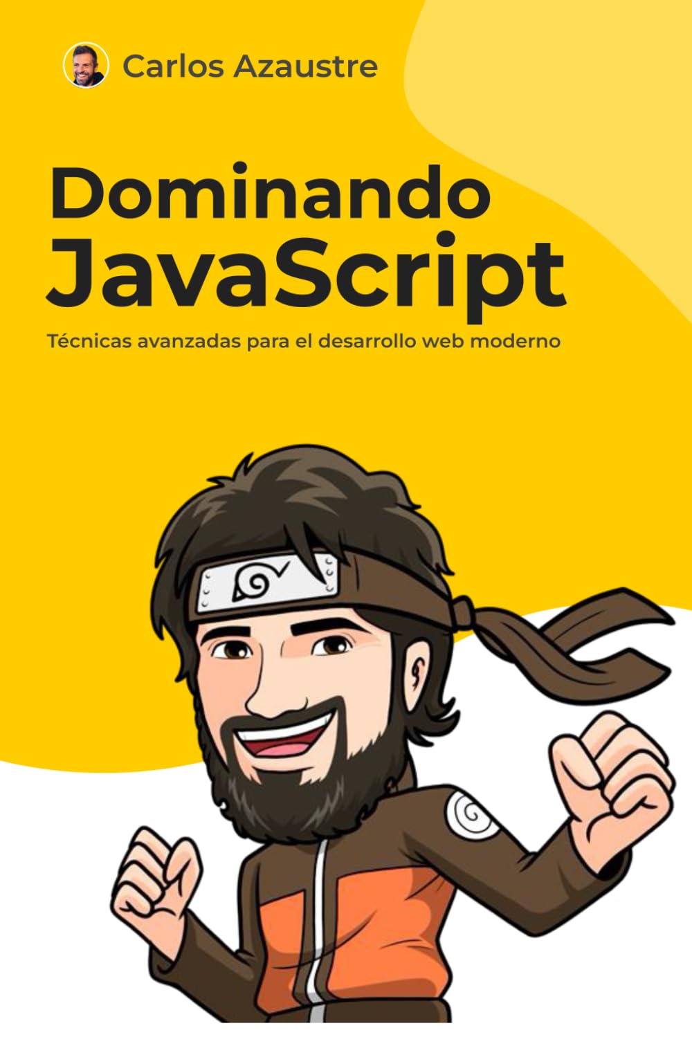 Dominando JavaScript: Técnicas avanzadas para el desarrollo web moderno (JavaScript desde cero) baixar livro de graça
