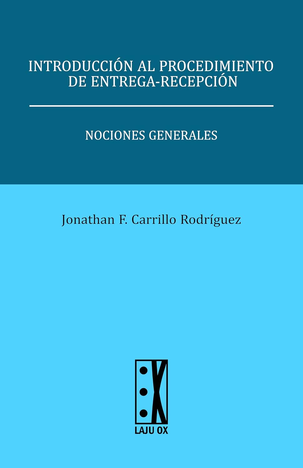 ler totalmente Introducción al procedimiento de entrega-recepción: Nociones generales (Spanish Edition)