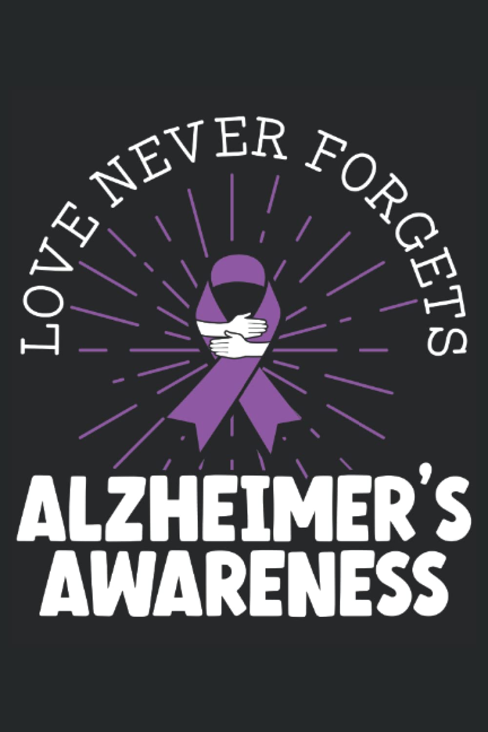 ler totalmente Remeber For Those That Cannot Alzheimer's Awareness Notebook: Alzheimers Awareness Journal the best gift for people with alzheimer's disease and... grandpa, mom and dad who have alzheimer.