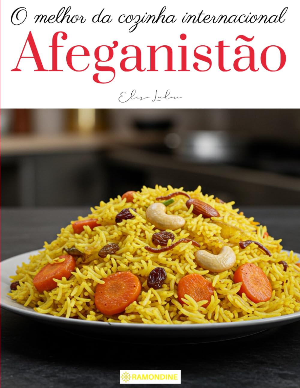 O melhor da culinária internacional:: Afeganistão (Portuguese Edition) baixar o livro de graça