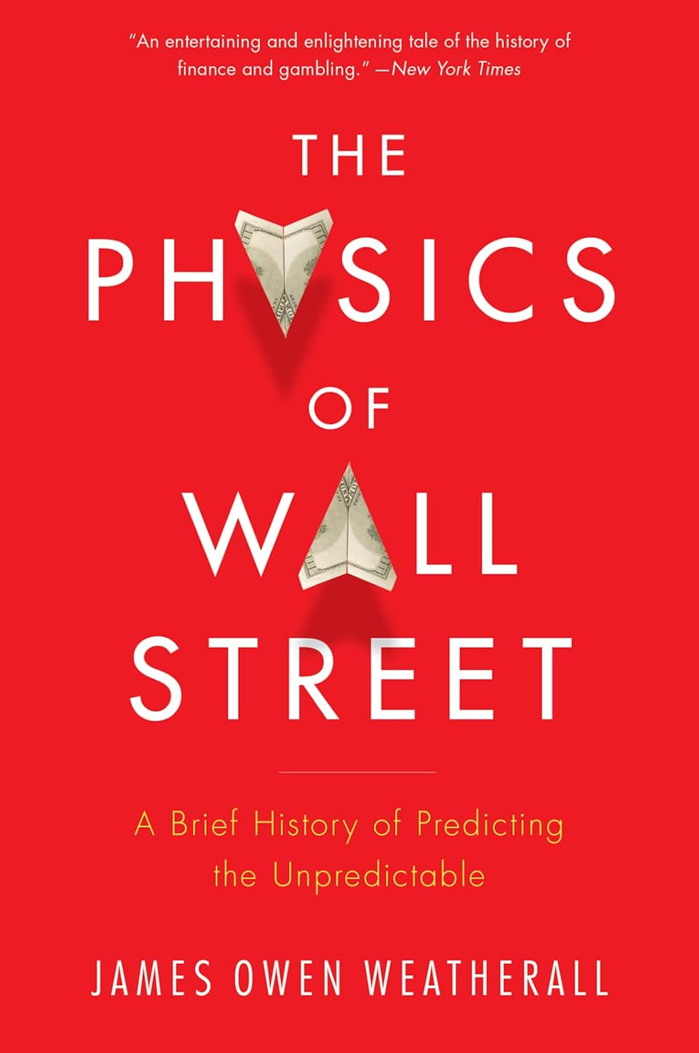The Physics of Wall Street: A Brief History of Predicting the Unpredictable baixar o livro de graça