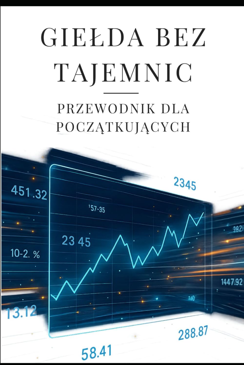 GIEŁDA BEZ TAJEMNIC: Przewodnik dla początkujących (Polish Edition) baixar livro de graça