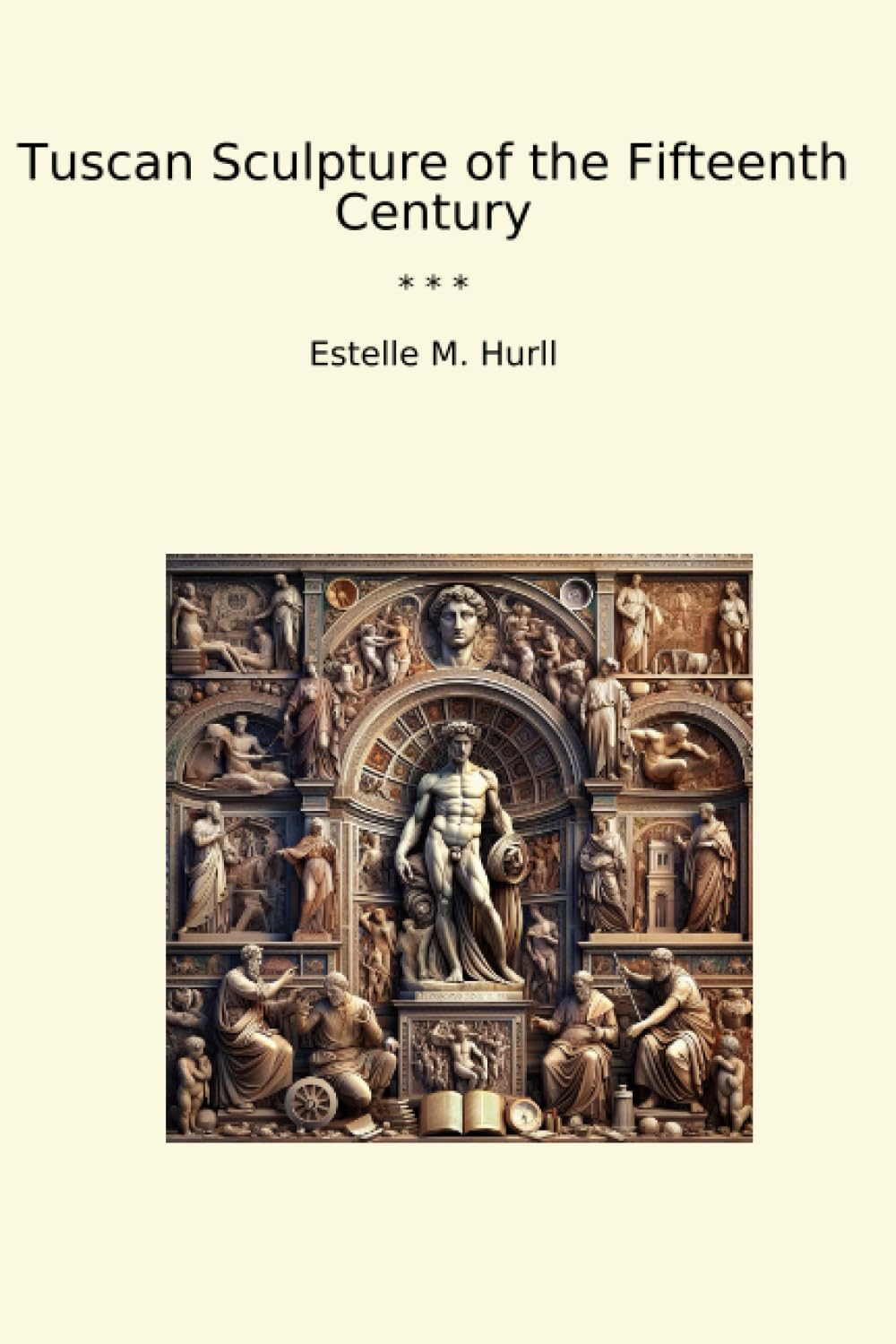 ler totalmente Tuscan Sculpture of the Fifteenth Century (Classic Books)