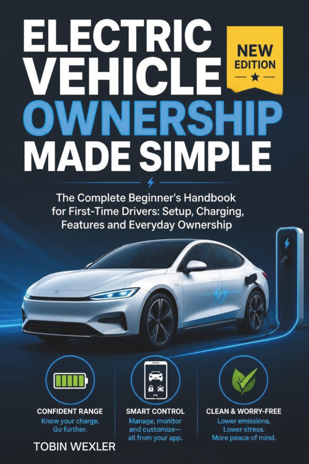 Electric Vehicle Ownership Made Simple: The Complete Beginner's Handbook for First-Time Drivers: Setup, Charging, Features and Everyday Ownership baixar o livro de graça