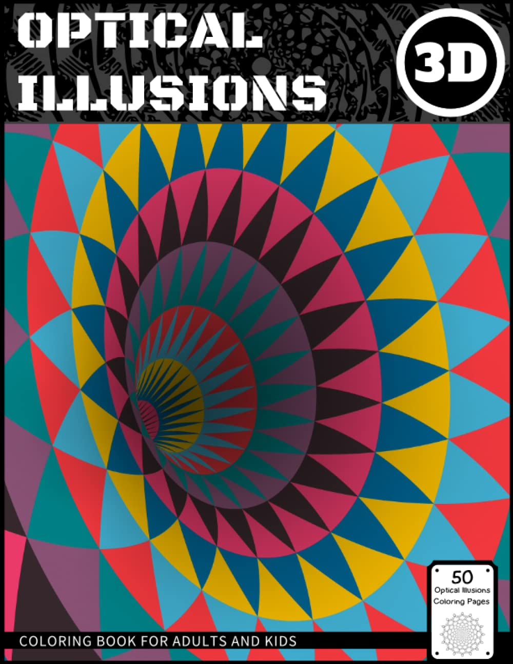 Optical illusions Coloring Book: Abstract, Geometric, Pattern 3D, Kaleidoscope trippy Coloring Book for Stress Relief (Mindful Adult and Kids Coloring Books for Relaxation) baixar o livro de graça