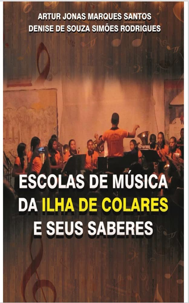 Escolas de músicas da ilha de Colares e seus saberes baixar livro de graça