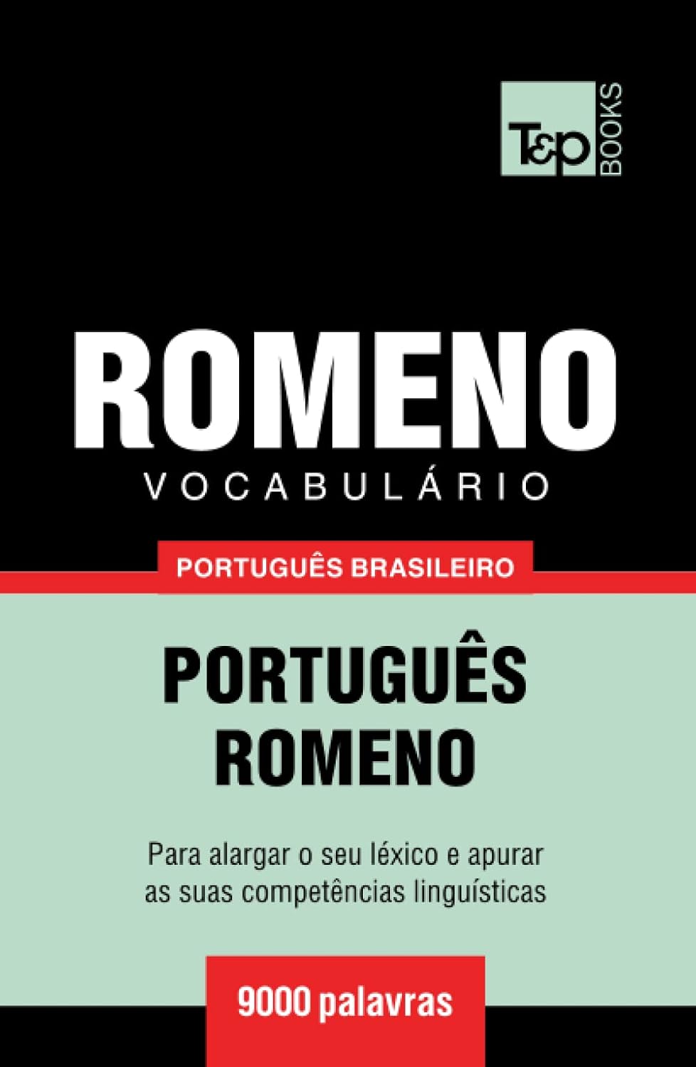 capítulo por capítulo baixar Vocabulário Português Brasileiro-Romeno - 9000 palavras (Brazilian Portuguese Collection) (Portuguese Edition)