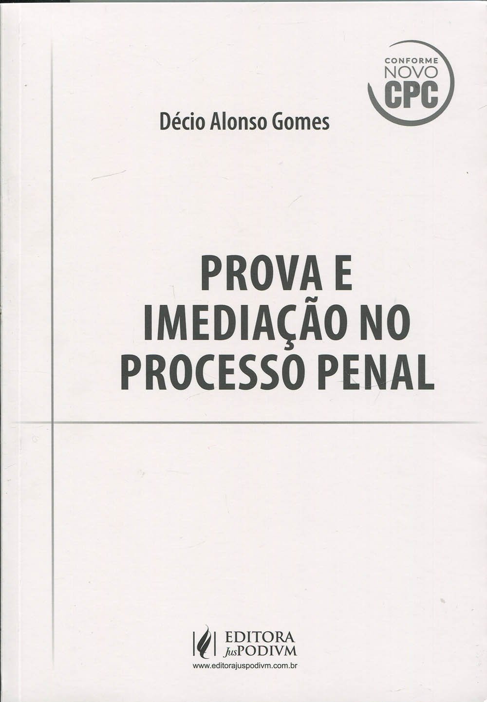 Prova e Imediação no Processo Penal