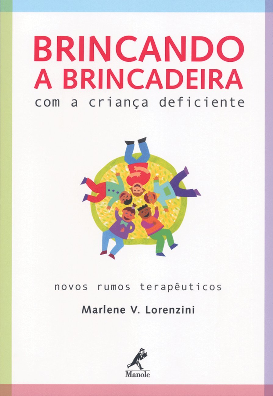 Brincando a brincadeira com a criança deficiente: Novos rumos terapêuticos