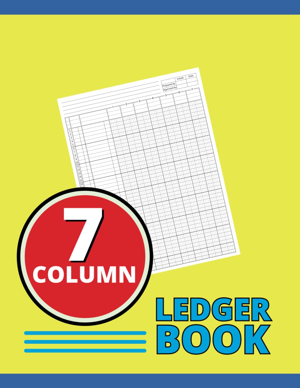 ler totalmente 7 column ledger book: Accounting Ledger Book for Bookkeeping, Seven Column Ledger, Columnar Pad Journal logbook, pay and Cost Log Book.