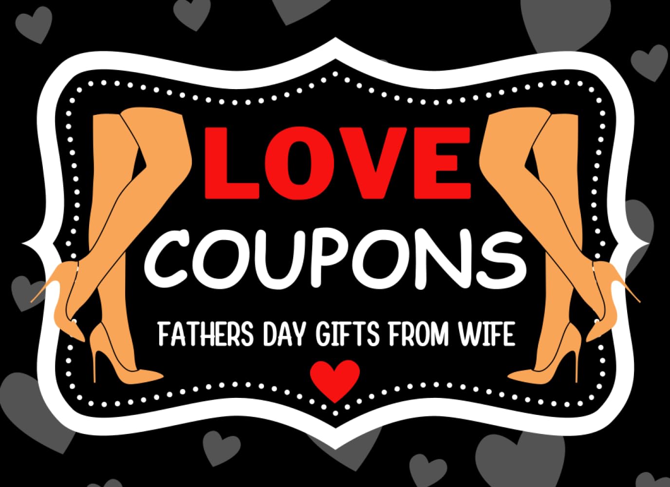 Fathers Day Gifts from Wife: Love Coupons for Him: Naughty Personalized Vouchers from Wife to Husband: Funny and Cute Card Alternative for Sexy Dad
