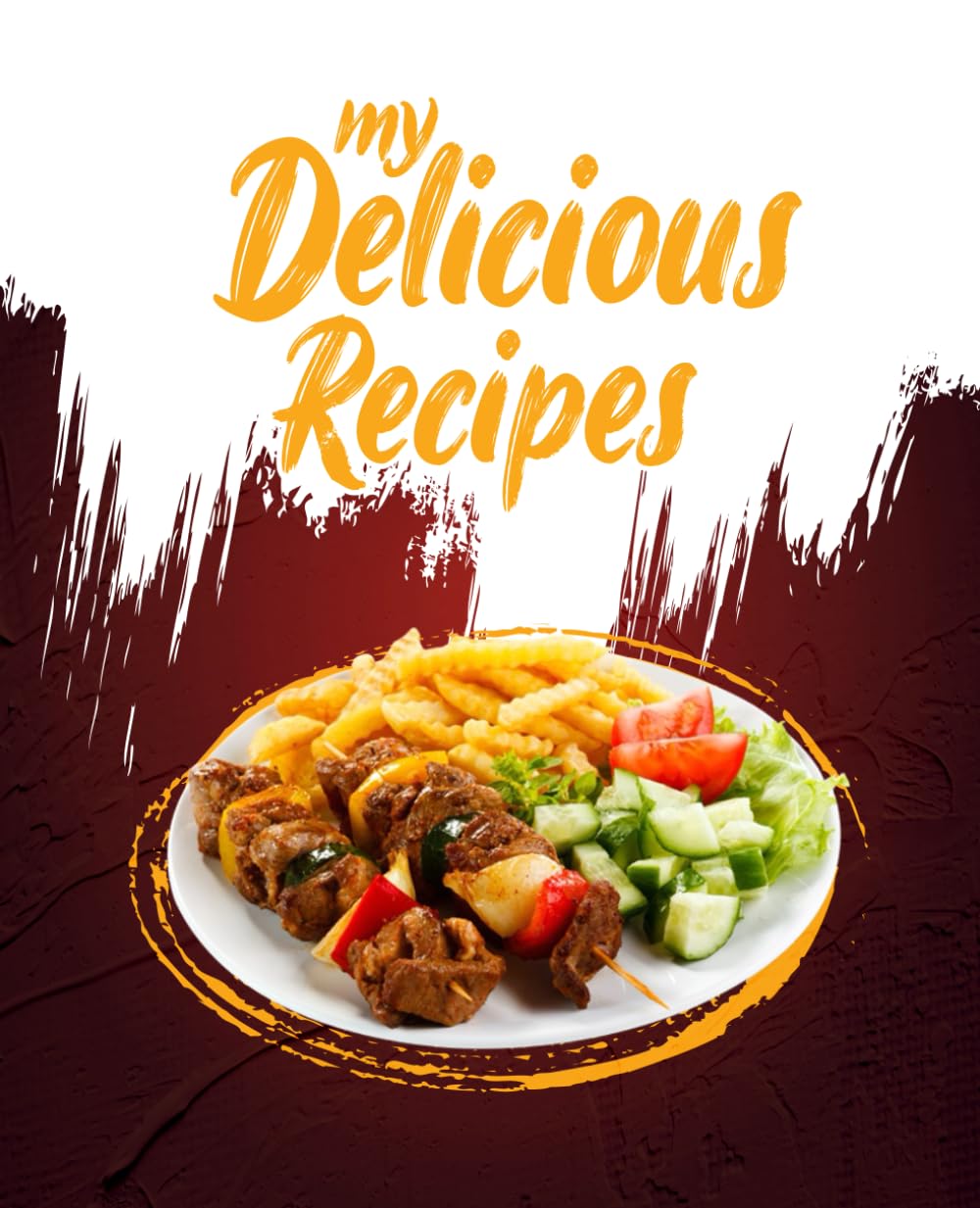 ler totalmente My Delicious Recipes: Blank Recipe Book to Write in Your Own 112 Favorite Delicious Recipes, Empty Cookbook And Organizer To Collect Your Custom Special Recipes And Notes