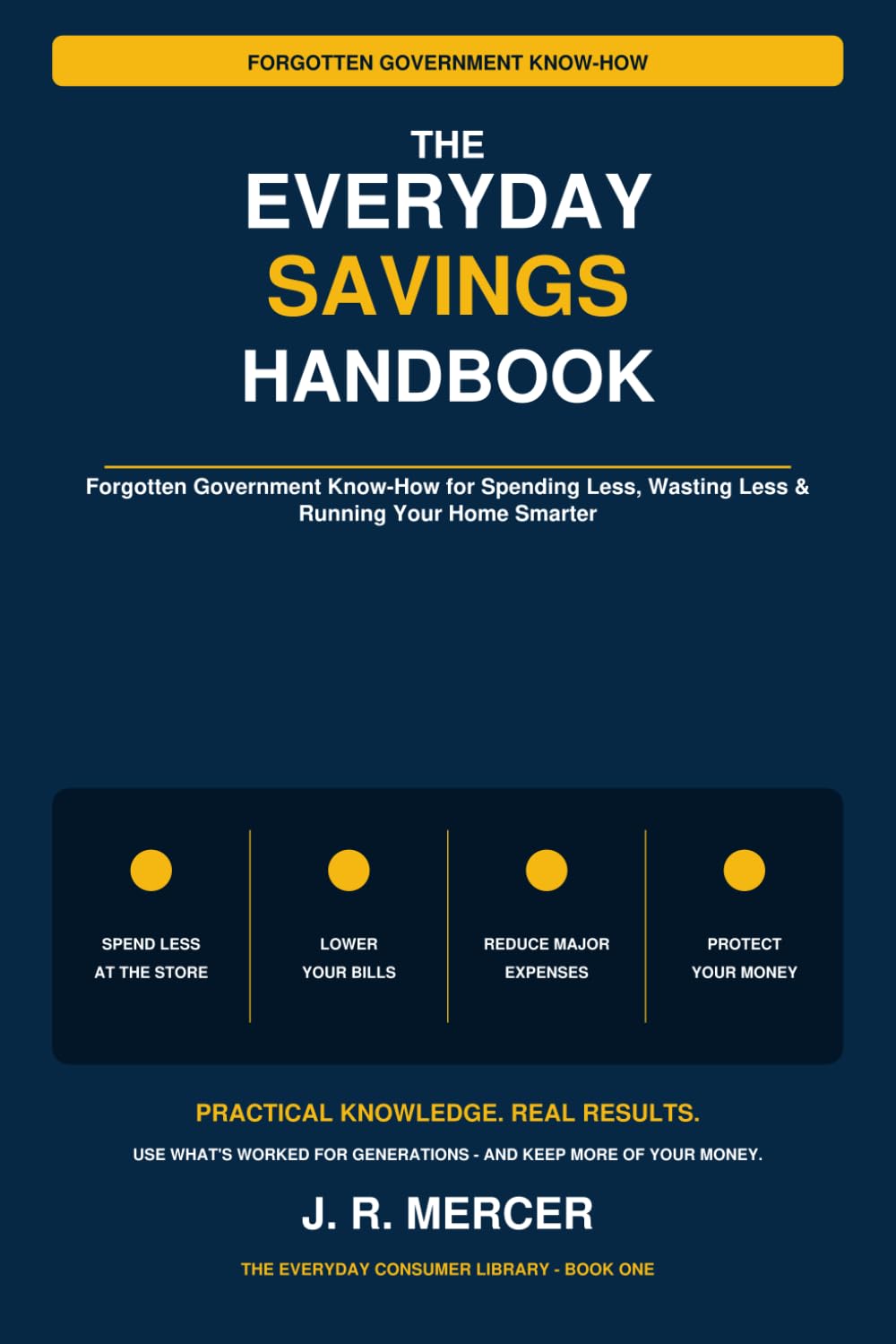 The Everyday Savings Handbook: Forgotten Government Know-How for Spending Less, Wasting Less & Running Your Home Smarter baixar livro de graça