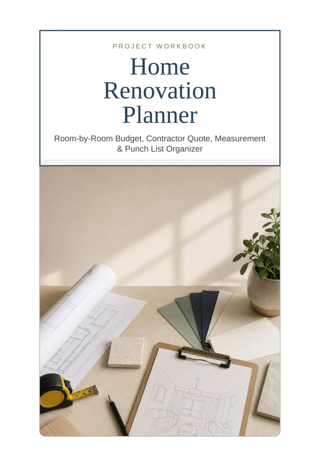 Home Renovation Planner: Room-by-Room Budget, Contractor Quote, Measurement & Punch List Organizer baixar livro de graça