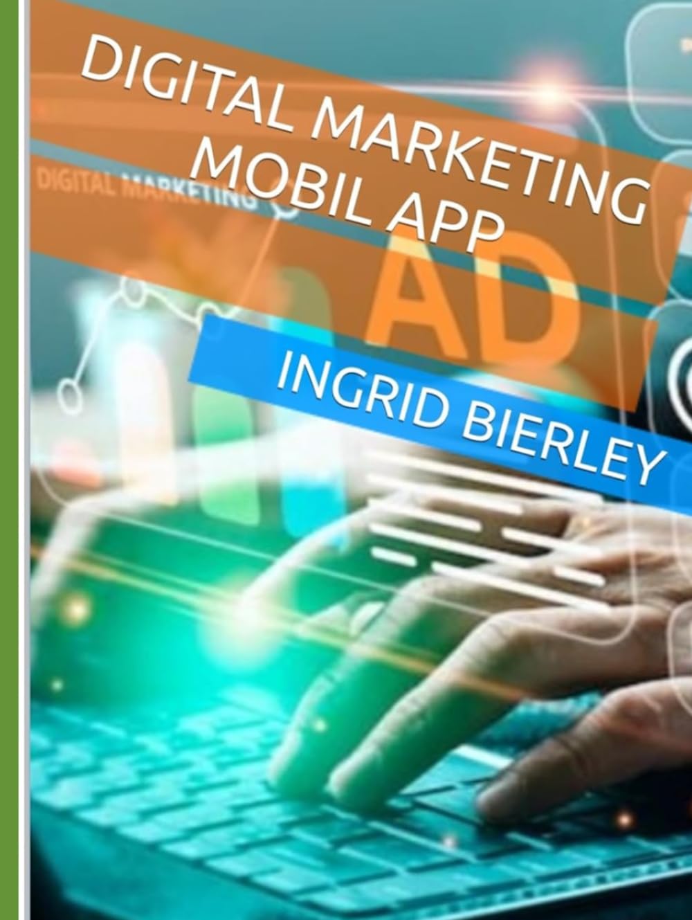 DIGITAL MARKETING MOBIL APP FOR COMPANIES AND CUSTOMERS: TO BECOME PAPERLESS