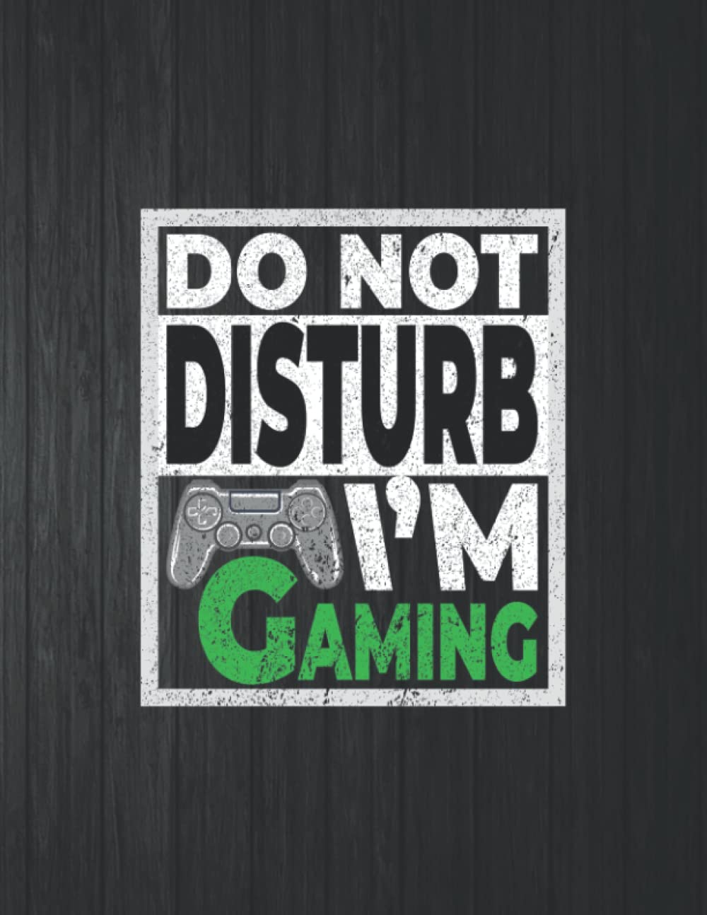 ler totalmente Do Not Disturb Gaming Funny Notebook: 8.5 X 11 In - 114 Page Great quotes Motivation And Change Your Life for Diary Journals