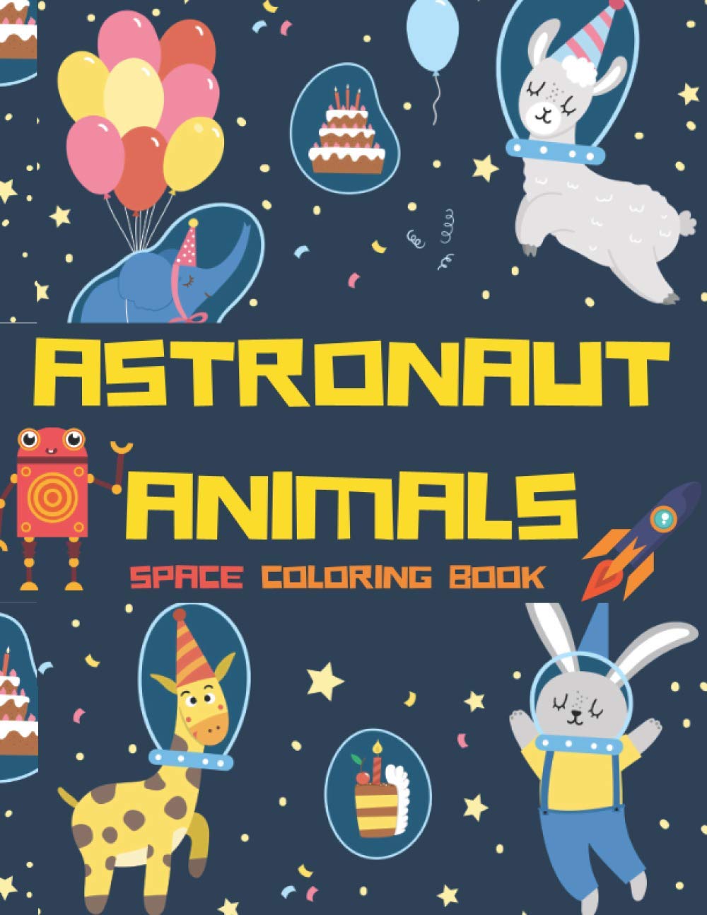 ler totalmente Astronaut Animals::Outer Space Coloring Book with Planets, Space Ships, Rockets,Robots for Kids Ages 3-5
