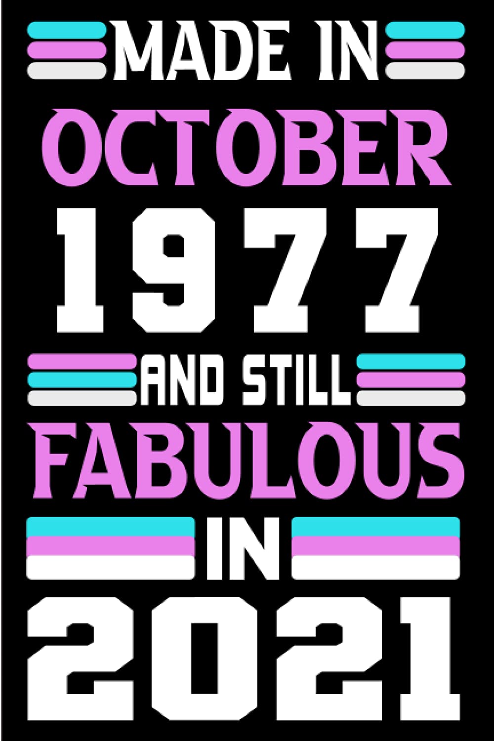 capítulo por capítulo baixar Made in October 1977 and still Fabulous in 2021: Birthday gift idea: Funny Personalized Notebook, Unique Happy 44th Gifts for Her; 44th Birthday... Journal... Happy Birthday Card