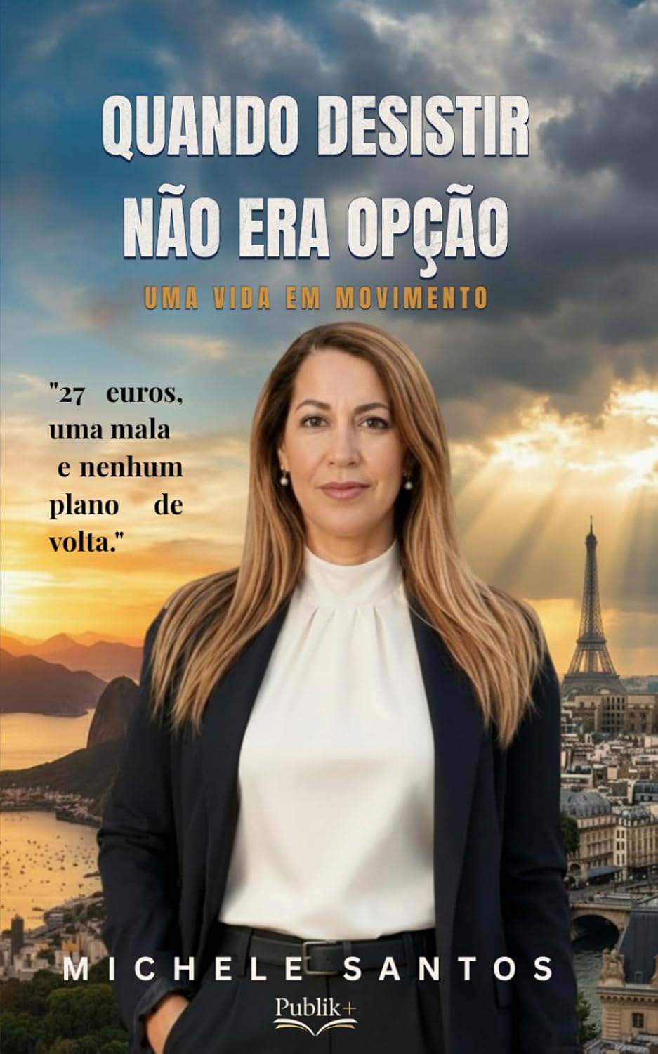 capítulo por capítulo baixar Quando desistir não era opção: Uma vida em movimento (Portuguese Edition)
