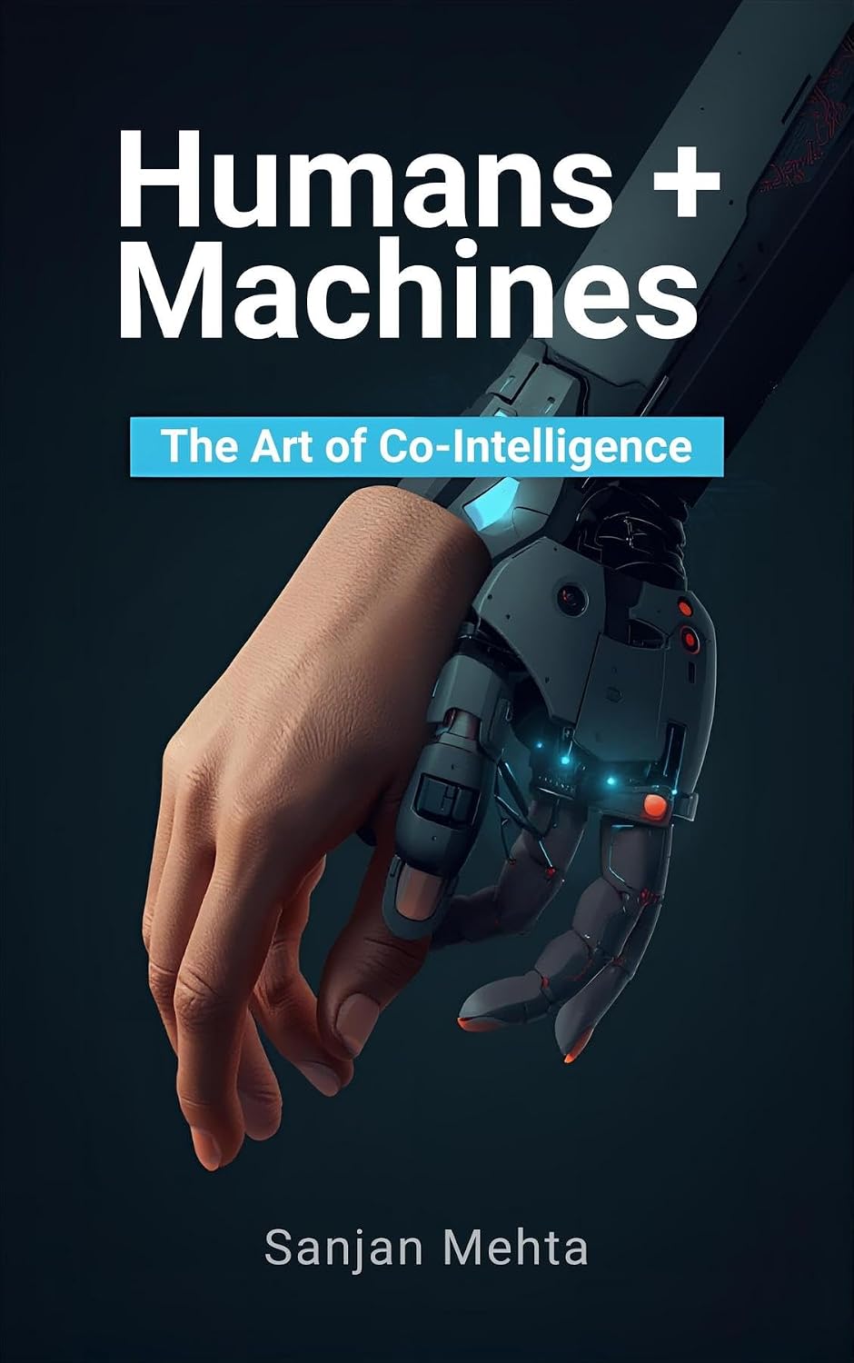Humans + Machines: The Art of Co-Intelligence (English Edition) baixar o livro de graça