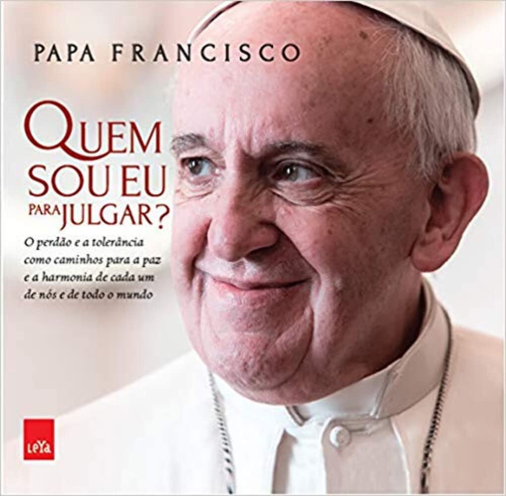ler totalmente Quem Sou Eu Para Julgar? O Perdão e a Tolerância Como Caminhos Para a Paz e a Harmonia de Cada Um de Nós e de Todo o Mundo
