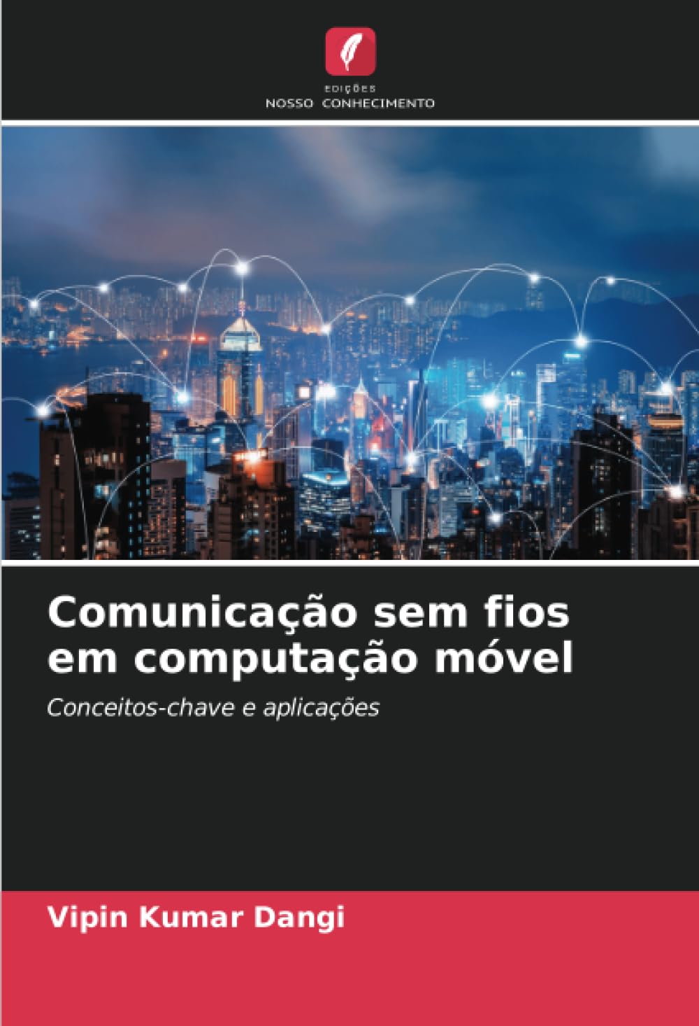 Comunicação sem fios em computação móvel: Conceitos-chave e aplicações baixar livro de graça