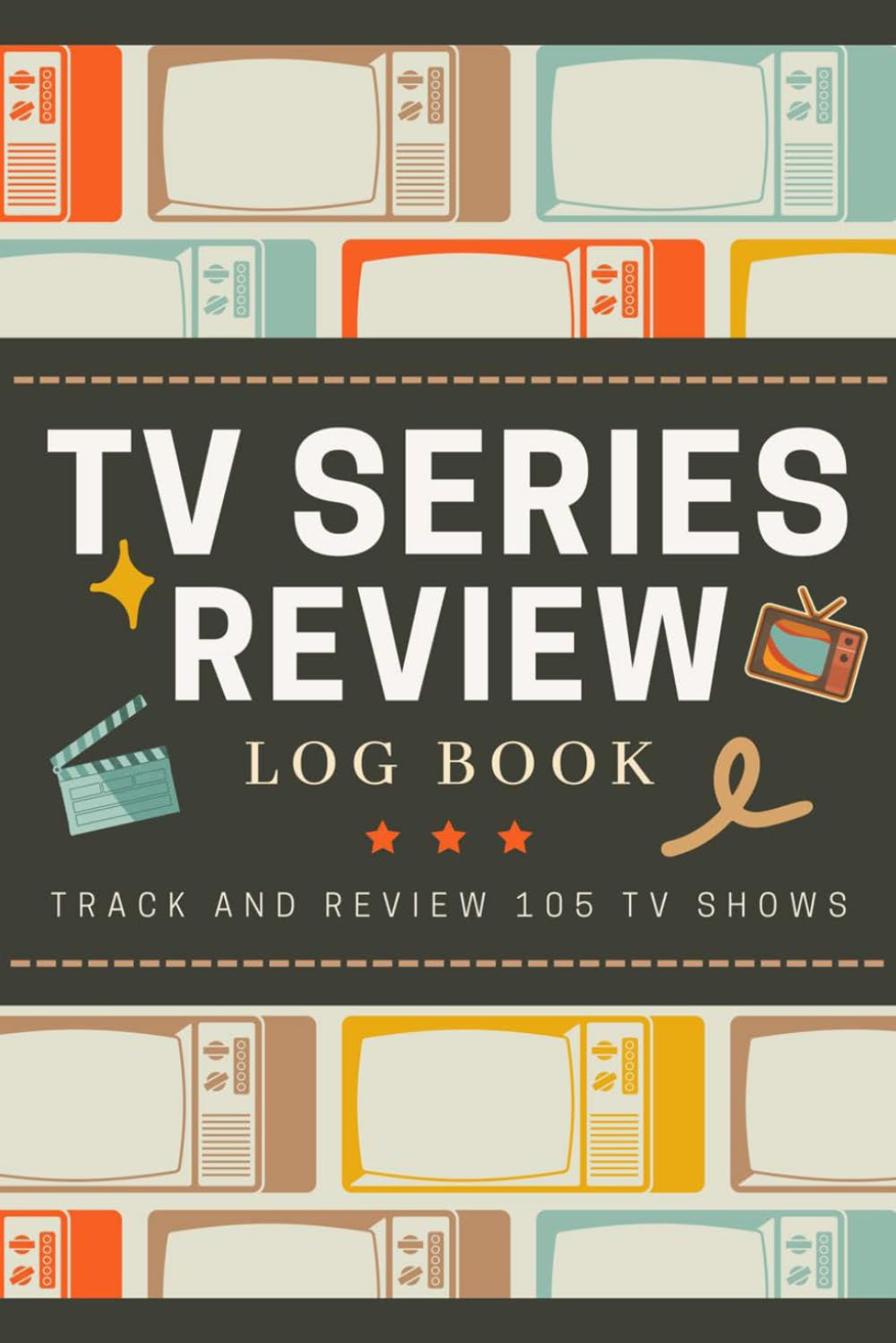 TV Series Review Log Book: TV Show Tracker and Critique Journal to Write in Summaries, Thoughts & Ratings | Watching Record Notebook for Drama Enthusiasts, Film Lovers & Avid Viewers baixar o livro de graça