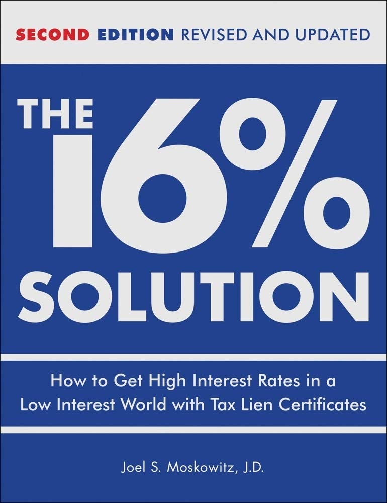The 16 % Solution, Revised Edition: How to Get High Interest Rates in a Low-Interest World with Tax Lien Certificates baixar livro de graça