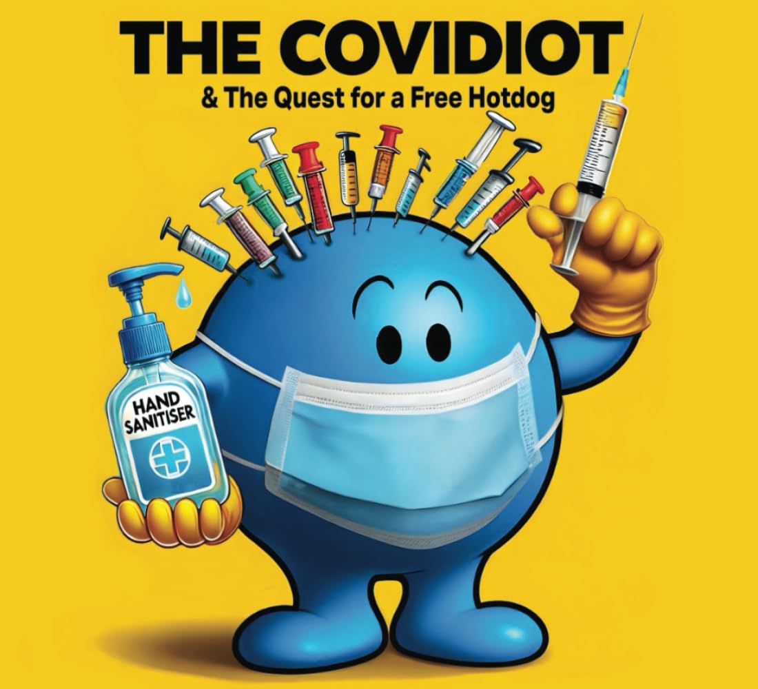 The Covidiot: & The Quest for a Free Hotdog baixar livro de graça