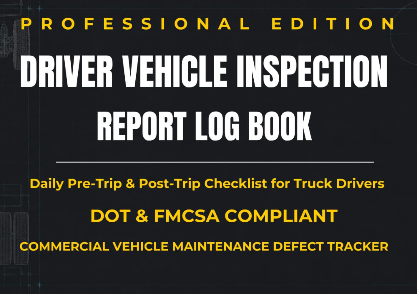Driver Vehicle Inspection Report Log Book: Daily Pre-Trip & Post-Trip Checklist for Truck Drivers | DOT & FMCSA Compliant Commercial Vehicle Maintenance Defect Tracker baixar o livro de graça