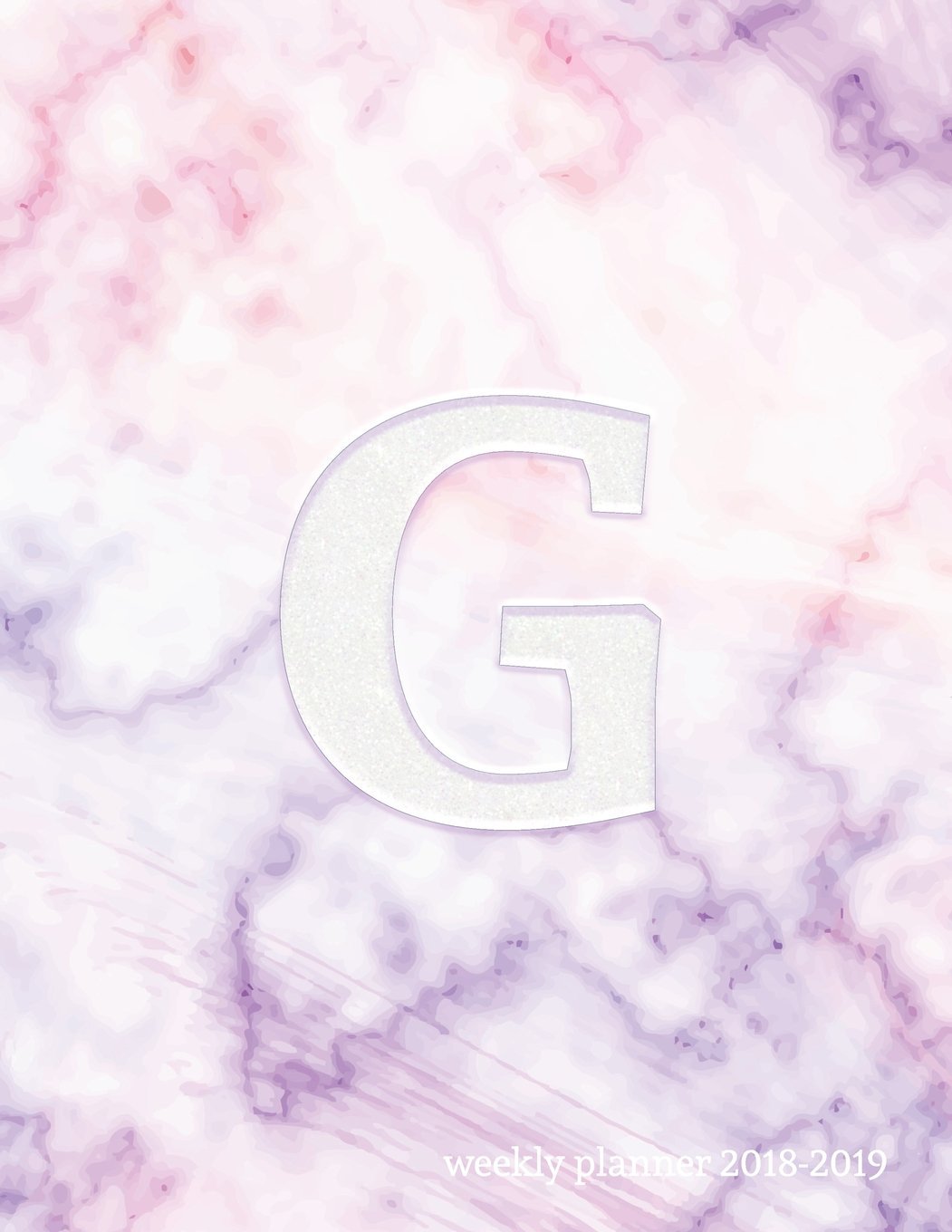 G Weekly Planner 2018-2019: G Initial Marble 18-Month Planner -- July 2018 - Dec 2019 Weekly View -- To-Do Lists, Inspirational Quotes + Much More baixar livro de graça