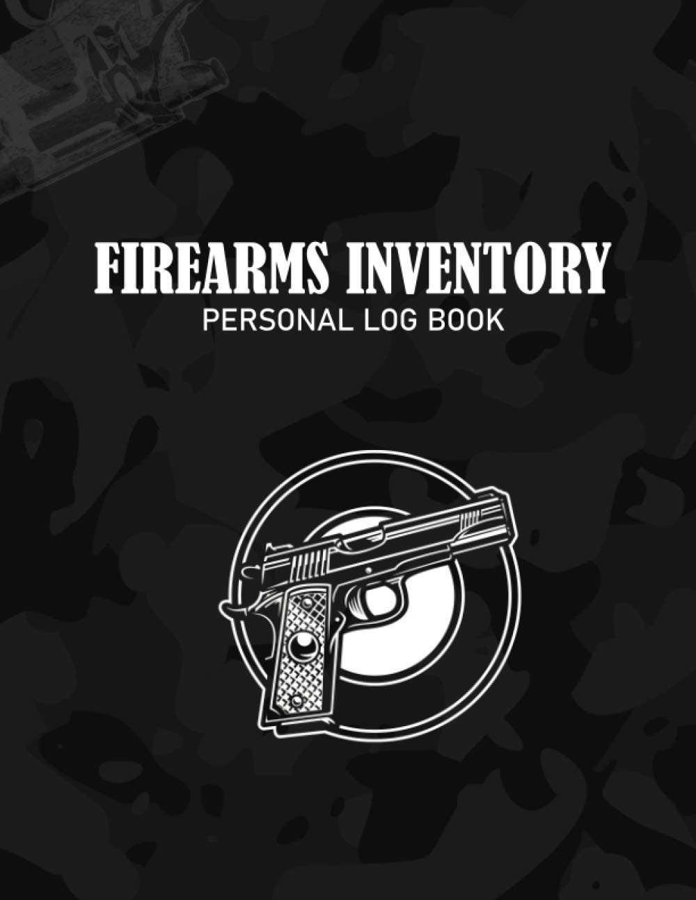 Firearms Inventory Personal Log Book: Record book For Gun Equipment Owners baixar livro de graça