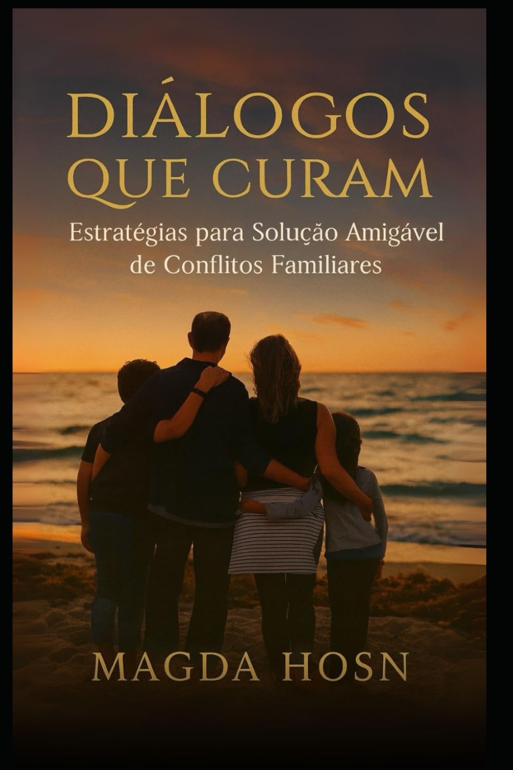 DIÁLOGOS QUE CURAM: Estratégias para Solução Amigável de Coflitos Familiares (Portuguese Edition) baixar o livro de graça