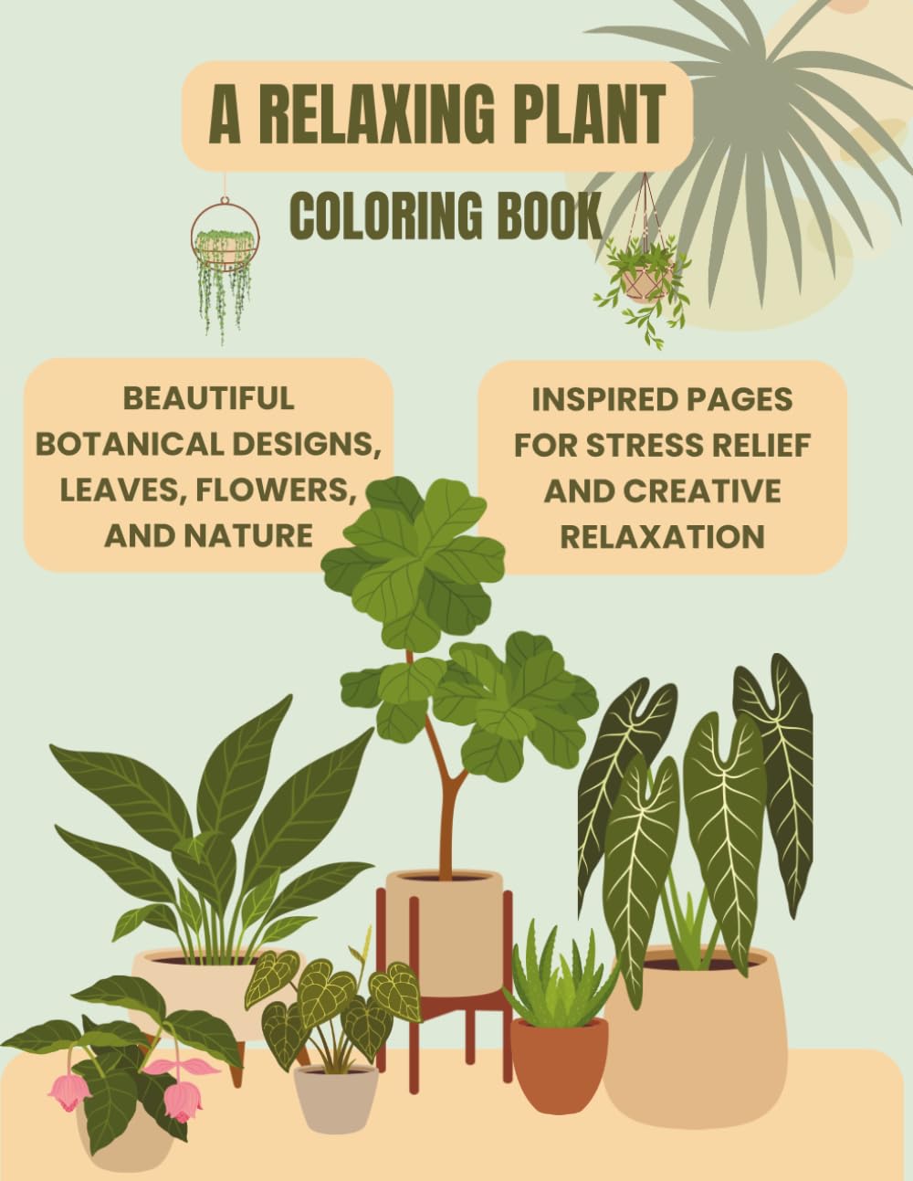 A Relaxing Plant Coloring Book: Beautiful botanical designs, leaves, flowers, and nature, inspired pages for creative relaxation. (Tiny Palette Coloring Series) baixar livro de graça