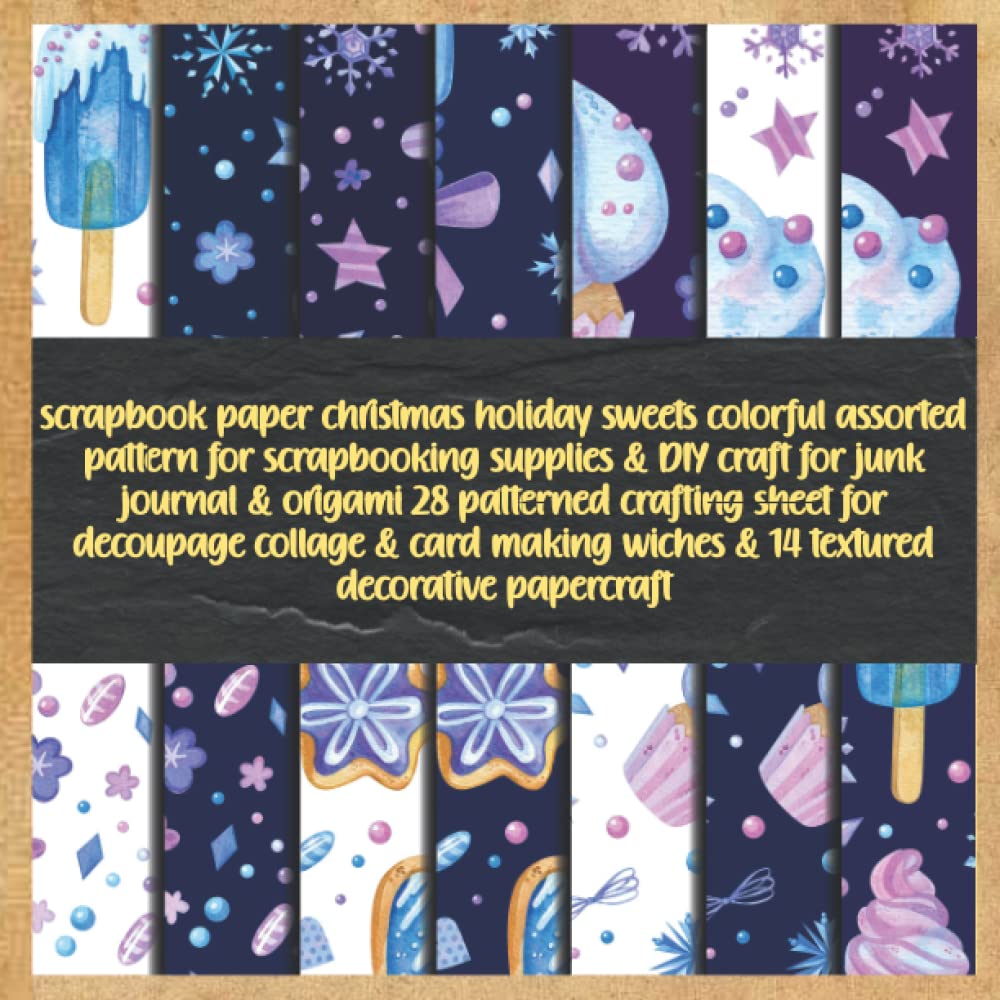 scrapbook paper christmas holiday sweets colorful assorted pattern for scrapbooking supplies & DIY craft for junk journal & origami 28 patterned... wiches & 14 textured decorative papercraft baixar livro de graça