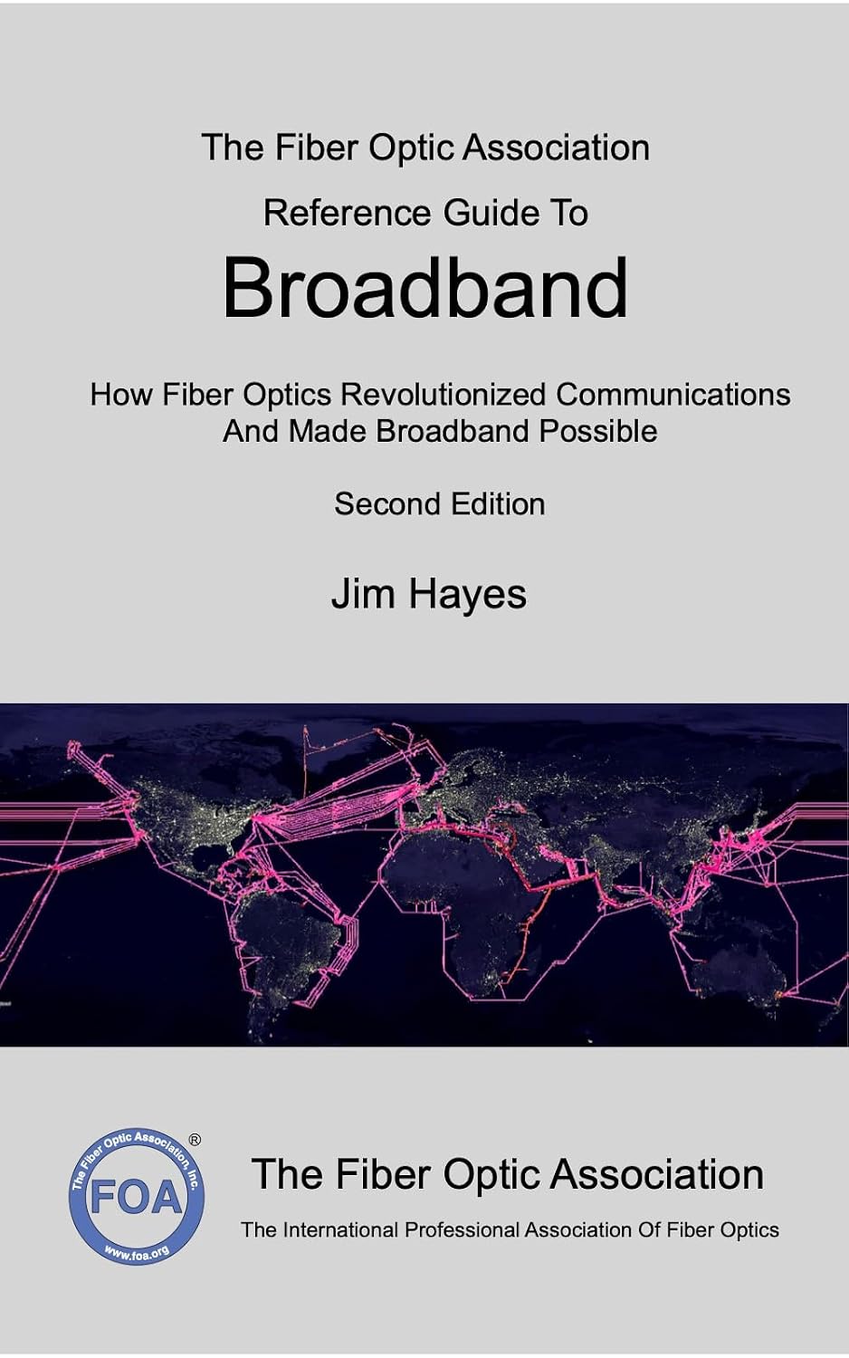 The Fiber Optic Association Reference Guide To Broadband: How Fiber Optics Revolutionized Communications And Made Broadband Possible (FOA Reference Textbooks On Fiber Optics Book 13) (English Edition) baixar o livro de graça