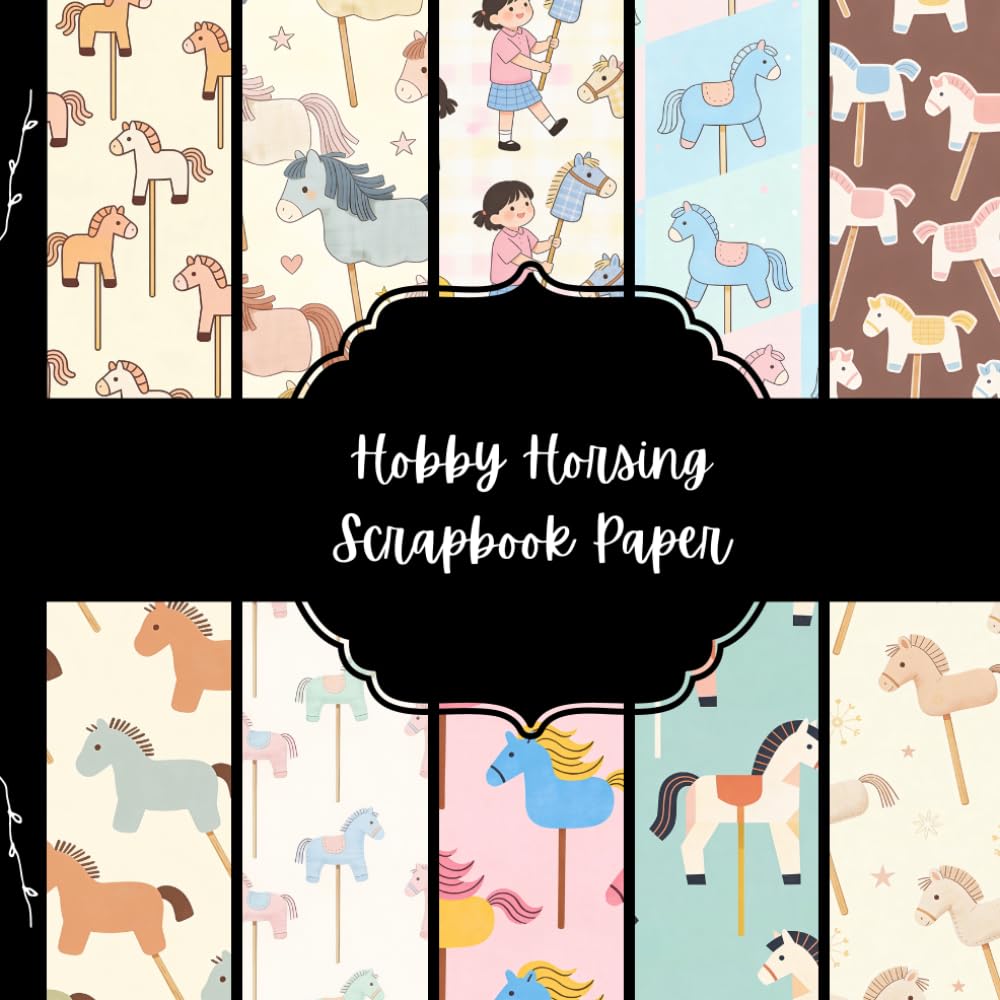 ler totalmente Hobby Horsing Scrapbook Paper, Sport Junk Journal Paper, Pony Lovers Decorative Paper, DIY Projects, Origami, Collage Sheets, Decoupage Paper, 10 Designs, Double Sided