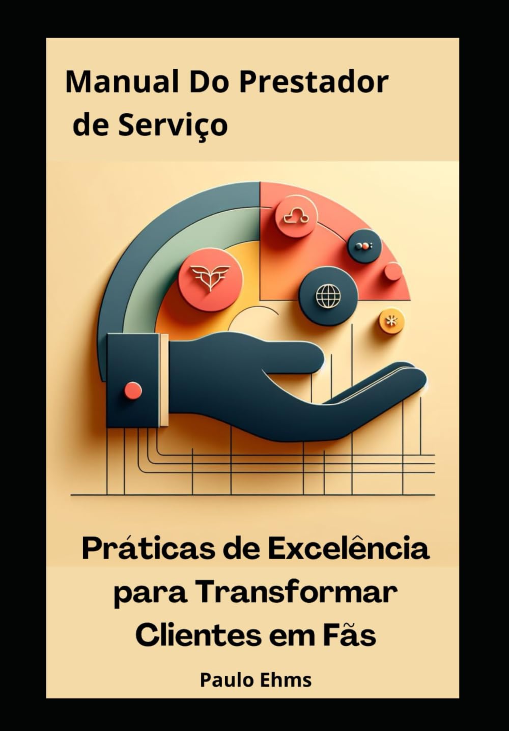 capítulo por capítulo baixar Manual do Prestador de Serviços: Práticas de Excelência para Transformar Clientes em Fãs
