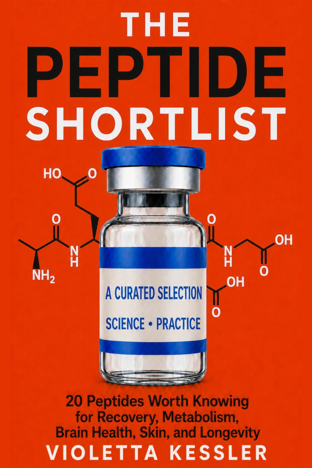 capítulo por capítulo baixar The Peptide Shortlist: 20 Peptides Worth Knowing for Recovery, Metabolism, Brain Health, Skin, and Longevity